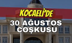 Kocaeli'de 30 Ağustos Coşkusu! Kutlama Programı Belli Oldu