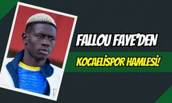 Fallou Faye’den Kocaelispor Hamlesi