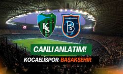 Canlı Anlatım! Kocaelispor-Başakşehir