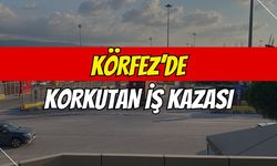 Körfez'de Korkutan İş Kazası