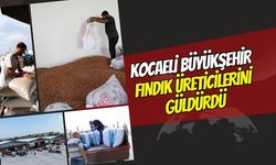 Kocaeli Büyükşehir’in Tesisleri Kandıralı Fındık Üreticisinin Yüzünü Güldürdü