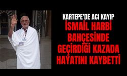 Kartepe’de Acı Kayıp: İsmail Harbi Bahçesinde Geçirdiği Kazada Hayatını Kaybetti