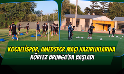 Kocaelispor, Amedspor Maçı Hazırlıklarına Körfez Brunga’da Başladı