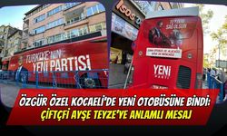 Özgür Özel Kocaeli'de Yeni Otobüsüne Bindi: Çiftçi Ayşe Teyze'ye Anlamlı Mesaj