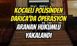 Kocaeli Polisinden Darıca’da Operasyon: Aranan Hükümlü Yakalandı