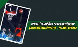 Kocaeli Derbisi: Çayırova Belediyesi 83 - 77 Glint Körfez
