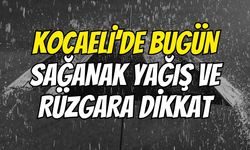 Kocaeli’de Bugün Sağanak Yağış Ve Rüzgara Dikkat