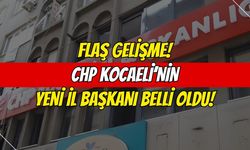 CHP Kocaeli İl Başkanı Belli Oldu!