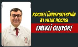 Kocaeli Üniversitesi’nde 31 Yıllık Veda