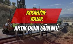 Kocaeli’de Yollar Daha Güvenli