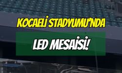 Kocaeli Stadyumu’nda LED Mesaisi
