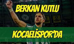 BERKAN KUTLU KOCAELİSPOR’DA