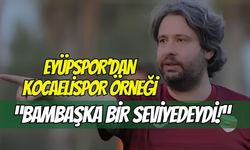 Eyüpspor’dan Kocaelispor Örneği