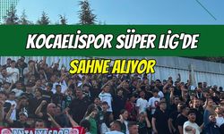 Kocaelispor Süper Lig’de sahne alıyor