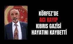 Körfez'de Acı Kayıp! Kıbrıs Gazisi Hayatını Kaybetti