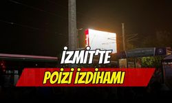 İzmit’te Poizi İzdihamı