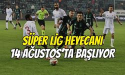 SÜPER LİG HEYECANI 14 AĞUSTOS’TA BAŞLIYOR