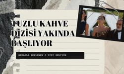 HERKESİN MERAK ETTİĞİ TUZLU KAHVE DİZİSİ YAKINDA BAŞLIYOR