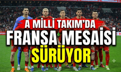 A Milli Takım’da Fransa Mesaisi Sürüyor