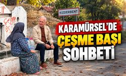 Karamürsel’de Çeşme Başı Sohbeti
