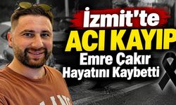 İzmit’te Acı Kayıp Emre Çakır Hayatını Kaybetti