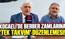 Kocaeli’de Berber Zamlarına 'Tek Takvim' Düzenlemesi