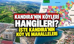 Kandıra’nın köyleri hangileri? İşte Kandıra’nın köy ve mahalleleri