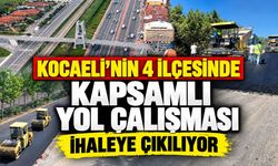 Kocaeli’nin 4 İlçesinde Kapsamlı Yol Çalışması: İhaleye Çıkılıyor