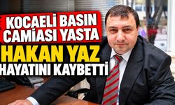 Kocaeli basın camiası yasta: Hakan Yaz hayatını kaybetti