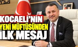 Kocaeli’nin yeni müftüsünden ilk mesaj