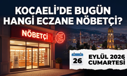 Kocaeli Nöbetçi Eczane I Bugün Kocaeli’de Hangi Eczaneler Nöbetçi?