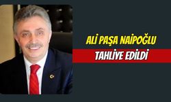 Ali Paşa Naipoğlu Tahliye Edildi