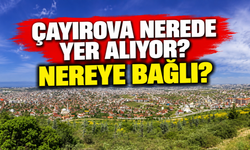 Çayırova Nerede Yer Alıyor? Nereye Bağlı?