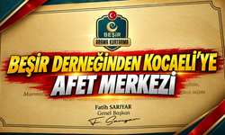 Beşir Derneği’nden Kocaeli’ye afet merkezi