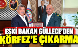 Eski Bakan Güllece'den Körfez'e Çıkarma