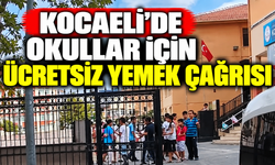 Kocaeli’de Okullar İçin Ücretsiz Yemek Çağrısı