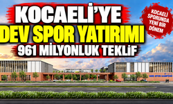 Kocaeli’ye dev spor yatırımı: 961 milyonluk teklif