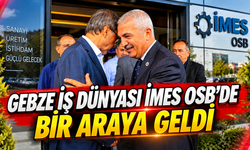 Gebze iş dünyası İMES OSB’de bir araya geldi