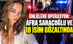 Ünlülere Operasyon: Afra Saraçoğlu Ve 18 İsim Gözaltında