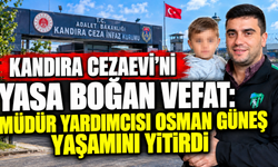 Kandıra Cezaevi’ni Yasa Boğan Vefat: Müdür Yardımcısı Osman Güneş Yaşamını Yitirdi