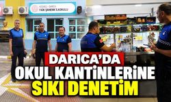 Darıca’da okul kantinlerine sıkı denetim