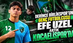 Derince Birlikspor’un genç futbolcusu Efe Uzel artık Kocaelispor’da