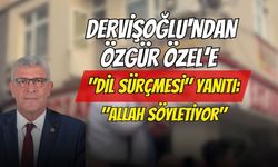 Dervişoğlu'ndan Özgür Özel’e "Dil Sürçmesi" Yanıtı: "Allah Söyletiyor"