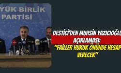 Destici’den Muhsin Yazıcıoğlu Açıklaması: "Failler Hukuk Önünde Hesap Verecek"