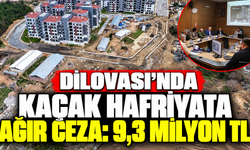 Dilovası’nda kaçak hafriyata ağır ceza: 9,3 milyon TL