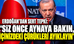 Erdoğan’dan Sert Tepki: "Siz Önce Aynaya Bakın, İçinizdeki Çürükleri Ayıklayın"