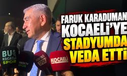 Faruk Karaduman Kocaeli’ye stadyumda veda etti