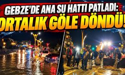 Gebze'de ana su hattı patladı: Ortalık göle döndü