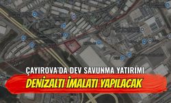 Çayırova’da Dev Savunma Yatırımı: Şekerpınar’da Savaş Gemisi ve Denizaltı İmalatı