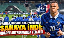 Fransa, Kocaeli Stadyumu'nda Sahaya İndi: Mbappe Antrenmanda Yer Aldı